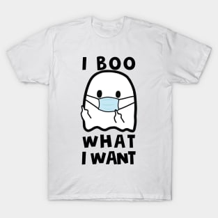 Funny Halloween I Boo What I Want Quarantine Gift T-Shirt